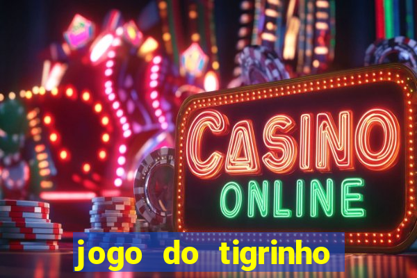 jogo do tigrinho que mais paga